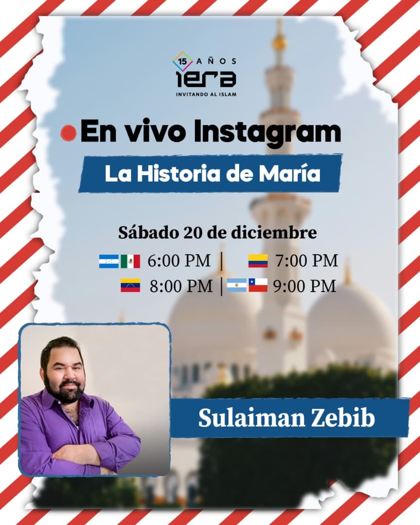 📣 No te pierdas hoy este live con @suleyman_zebib sobre la historia de María.Por estos días que hay tantas celebraciones de Navidad, te traemos temas que te ayudarán a entender  cómo concibe el Islam la historia de María, la madre de Jesús. 📌 Únete hoy para este live en Instagram 🙌🏻                 https://www.instagram.com/p/DSfk9BVicr8/?igsh=NnV6MWc0eTM5angy